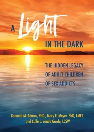 Read online  A Light in the Dark: The Hidden Legacy of Adult Children of Sex Addicts