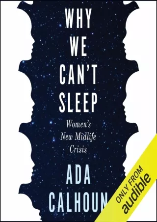 Read online  Why We Can't Sleep: Women's New Midlife Crisis