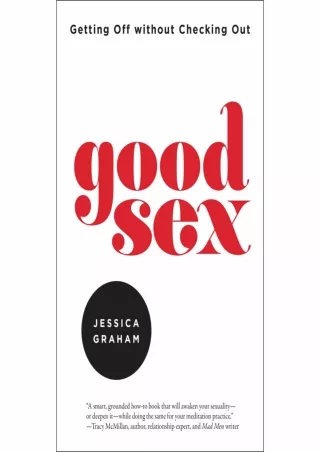 Read ebook [PDF] Good Sex: Getting Off Without Checking Out
