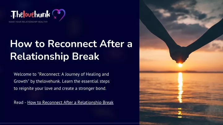 how to reconnect after a relationship break