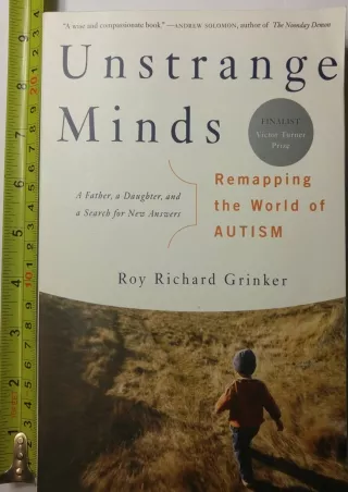 Download [PDF] Unstrange Minds: Remapping the World of Autism