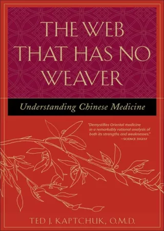 Download [PDF] The Web That Has No Weaver : Understanding Chinese Medicine