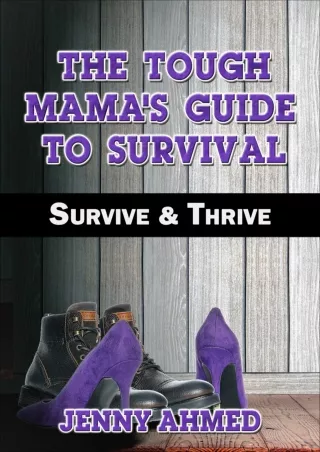 Full Pdf The Tough Mama's Guide to Survival: Survive   Thrive