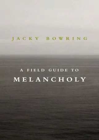 Full PDF A Field Guide to Melancholy