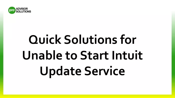 quick solutions for unable to start intuit update
