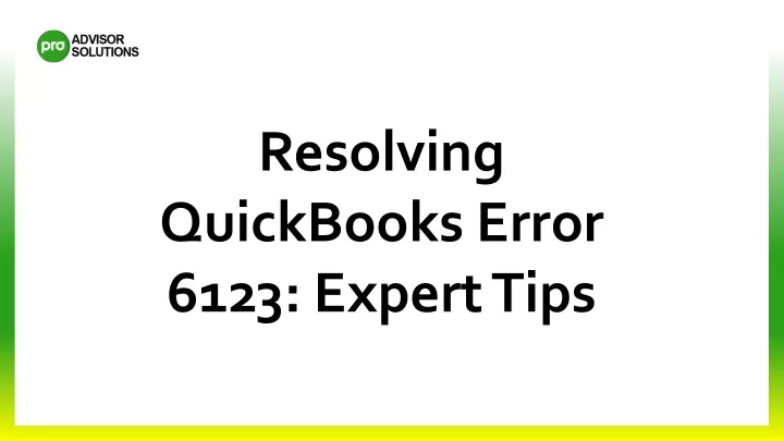 resolving quickbooks error 6123 expert tips