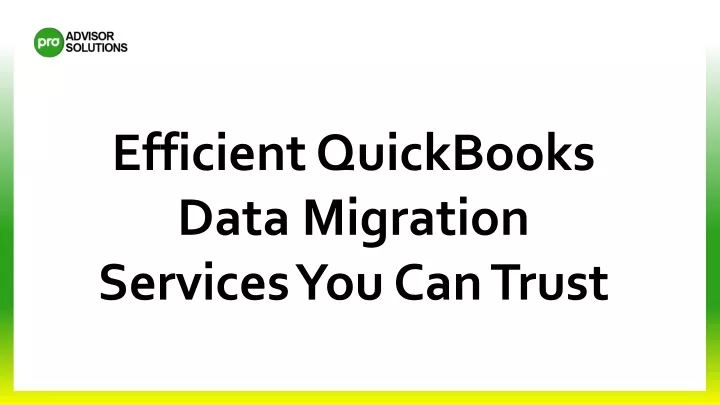 efficient quickbooks data migration services
