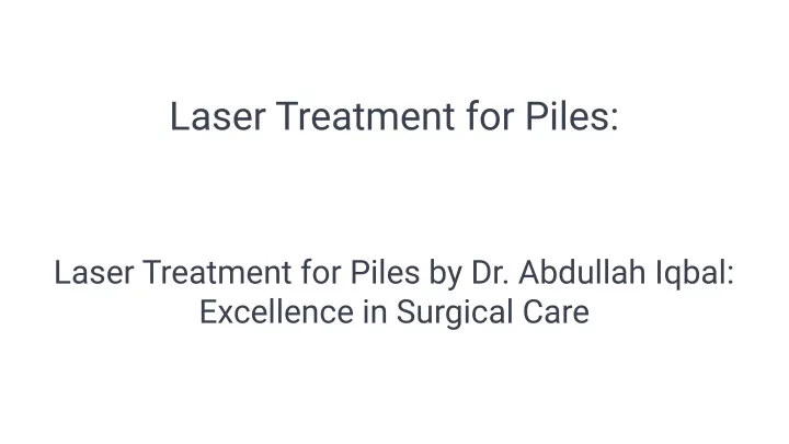 laser treatment for piles