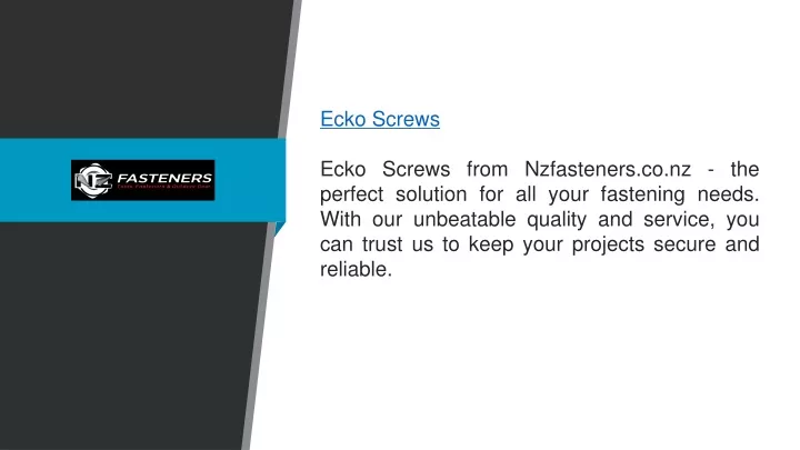 ecko screws ecko screws from nzfasteners