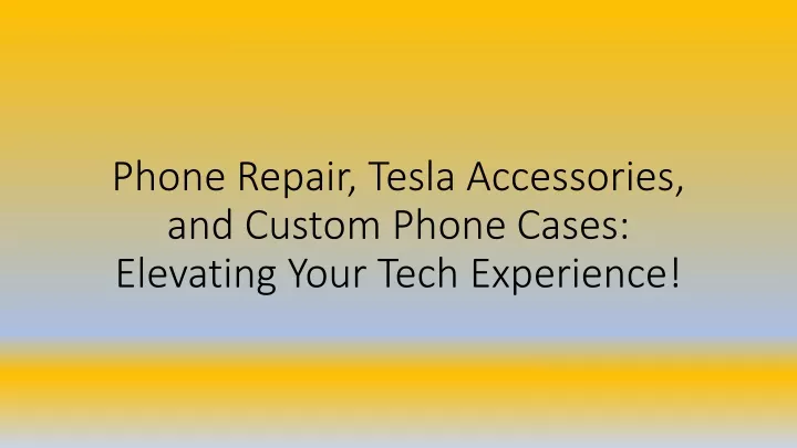 phone repair tesla accessories and custom phone