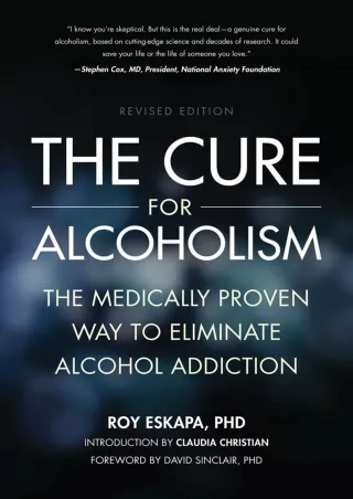 get [PDF] Download The Cure for Alcoholism: The Medically Proven Way to Eliminate Alcohol Addiction