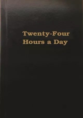 [PDF READ ONLINE] Twenty Four Hours a Day