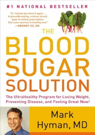 $PDF$/READ/DOWNLOAD The Blood Sugar Solution: The UltraHealthy Program for Losing Weight,