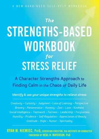 DOWNLOAD/PDF The Strengths-Based Workbook for Stress Relief: A Character Strengths Approach