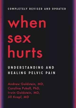 [READ DOWNLOAD] When Sex Hurts: Understanding and Healing Pelvic Pain