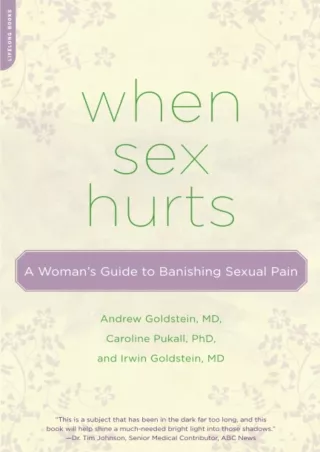 get [PDF] Download When Sex Hurts: A Woman's Guide to Banishing Sexual Pain