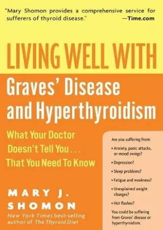 get [PDF] Download Living Well with Graves' Disease and Hyperthyroidism: What Your Doctor Doesn't