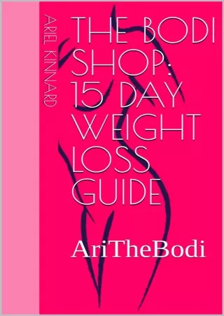 get [PDF] Download The BODI Shop: 15 day Weight Loss Guide: AriTheBodi