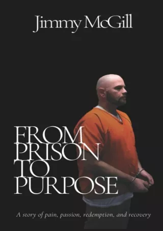 DOWNLOAD/PDF From Prison to Purpose