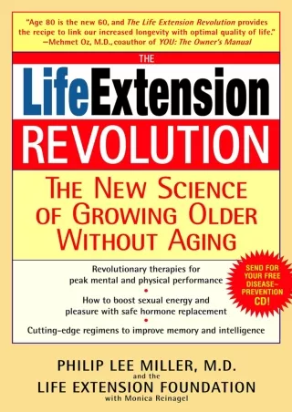 PDF/READ The Life Extension Revolution: The New Science of Growing Older Without Aging