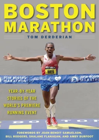 Download Book [PDF] Boston Marathon: Year-by-Year Stories of the World's Premier Running Event