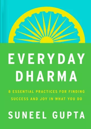 PDF/READ Everyday Dharma: 8 Essential Practices for Finding Success and Joy in