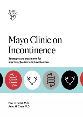 [READ DOWNLOAD] Mayo Clinic on Incontinence: Strategies and treatments for improving bladder