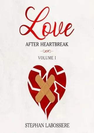 Read ebook [PDF] Love After Heartbreak: Volume I