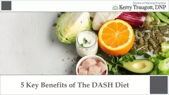 5 key benefits of the dash diet
