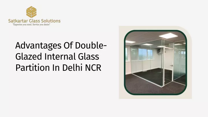 advantages of double glazed internal glass