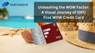 Unleashing the WOW Factor A Visual Journey of IDFC First WOW Credit Card