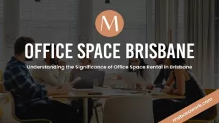 Maximizing Your Potential- Brisbane Office Space Rental Benefits