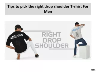 Tips to pick the right drop shoulder T-shirt For Men