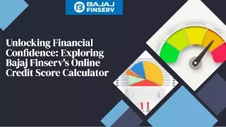Unlocking Financial Confidence: Exploring Bajaj Finserv's Online Credit Score Ca