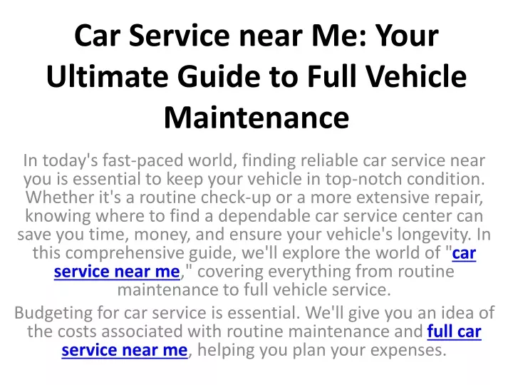 car service near me your ultimate guide to full vehicle maintenance