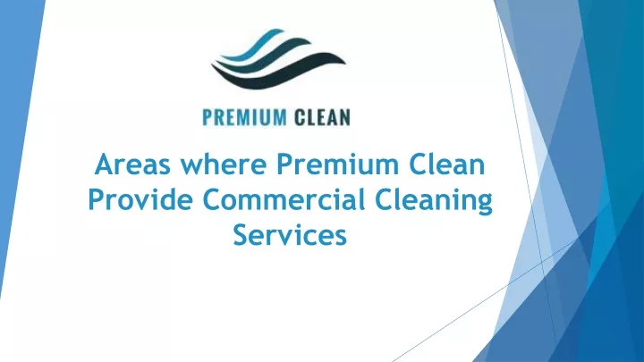 areas where premium clean p rovide commercial cleaning services