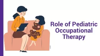 The Role of Pediatric Occupational Therapy