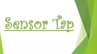 sensor tap