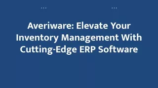 Averiware_ Elevate Your Inventory Management With Cutting-Edge ERP Software