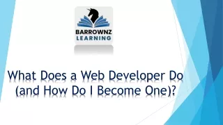 What Does a Web Developer Do and How Do I Become One?