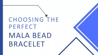 Choosing the Perfect Mala Bead Bracelet