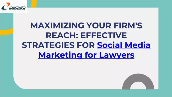 maximizing your firm s reach effective strategies