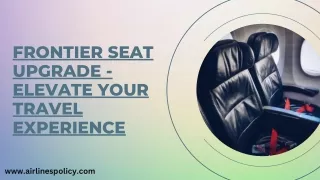 Frontier Seat Upgrade - Elevate Your Travel Experience