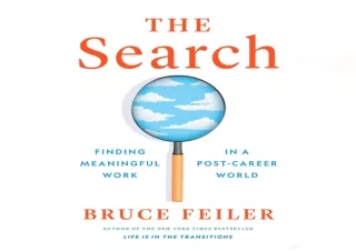 DOWNLOAD [PDF] The Search: Finding Meaningful Work in a Post-Career World