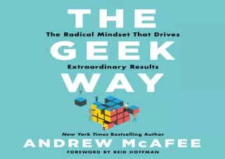 [EPUB] DOWNLOAD The Geek Way: The Radical Mindset that Drives Extraordinary Results