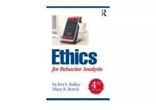 Kindle online PDF Ethics for Behavior Analysts for ipad