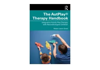 Kindle online PDF The AutPlay® Therapy Handbook for android