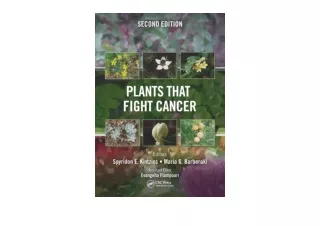 Kindle online PDF Plants that Fight Cancer Second Edition free acces