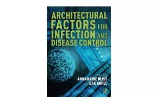 Kindle online PDF Architectural Factors for Infection and Disease Control for ip