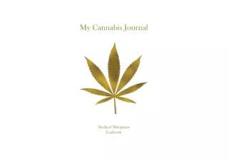 Kindle online PDF My Cannabis Journal A Medical Marijuana Therapy Logbook  Noteb